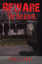 Beware the Darkness by Russ Carey - Paperback