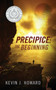 Precipice : The Beginning by Kevin J Howard - Paperback