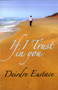 If I Trust in You