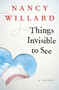 Things Invisible to See : A Novel by Nancy Willard - Paperback