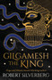 Gilgamesh the King by Robert Silverberg - Paperback