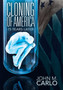 Cloning of America by John M Carlo - Hardback