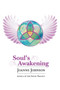 Soul's Awakening : Book II OF THE ANGEL TRILOGY by Joanne Johnson - Paperback