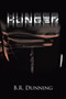 Hunger by B.R. Dunning - Paperback