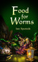 Food For Worms by Ian Sputnik - Paperback