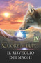 Il cuore del lupo - parte 4 : Il risveglio dei maghi : 4 by G D Light - Paperback