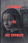 El Umbral de las Sombras by Roberto R Bengoa - Paperback