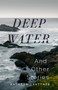 Deep Water and Other Stories by Kathryn Trattner - Paperback