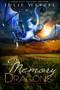 For the Memory of Dragons by Julie Wetzel - Paperback