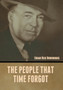 The People That Time Forgot by Edgar Rice Burroughs - Hardback