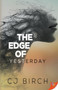 The Edge of Yesterday by Cj Birch - Paperback