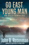 Go East, Young Man by John B Rosenman - Paperback
