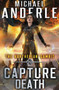 Capture Death : 20 by Michael Anderle - Paperback