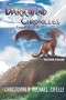 Darkwind Chronicles : The First Act by Christopher Michael Cifelli - Paperback