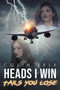 Heads I Win Tails You Lose by Colin Belk - Paperback