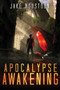 Apocalypse Awakening : 1 by Jake Houstoun - Paperback