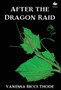 After the Dragon Raid by Vanessa Ricci-Thode - Hardback
