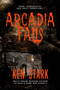 Arcadia Falls by Ken Stark - Paperback
