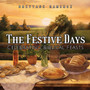 The Festive Days : Celebrating the Biblical Feasts