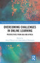 Overcoming Challenges in Online Learning : Perspectives from Asia and Africa Overcoming Challenges in Online Learning : Perspectives from Asia and Africa