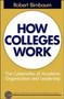 How Colleges Work : The Cybernetics of Academic Organization and Leadership