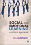Social and Emotional Learning : A Critical Appraisal