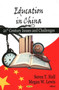 Education in China : 21st Century Issues  Challenges