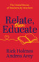 Relate, Then Educate : The Untold Stories of Teachers, By Teachers