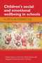 Children's Social and Emotional Wellbeing in Schools : A Critical Perspective