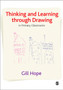 Thinking and Learning Through Drawing : In Primary Classrooms