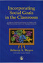 Incorporating Social Goals in the Classroom : A Guide for Teachers and Parents of Children with High-Functioning Autism and Asperger Syndrome