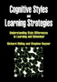 Cognitive Styles and Learning Strategies : Understanding Style Differences in Learning and Behavior