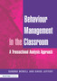 Behaviour Management in the Classroom : A Transactional Analysis Approach