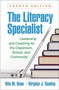 The Literacy Specialist, Fourth Edition : Leadership and Coaching for the Classroom, School, and Community
