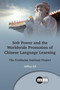 Soft Power and the Worldwide Promotion of Chinese Language Learning : The Confucius Institute Project