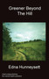 Greener Beyond the Hill