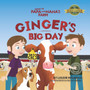Ginger's Big Day : Going to Papa and Nana's Farm