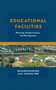 Educational Facilities : Planning, Modernization, and Management