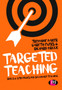 Targeted Teaching : Strategies for secondary teaching