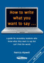 How to Write What You Want to Say