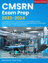 CMSRN Exam Prep 2023-2024 : Complete Review + 450 Questions and Detailed Answer Explanations for Medical-Surgical Registered Nurse Certification (Study Guide + 3 Full-Length Exams)