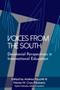 Voices from the South : Decolonial Perspectives in International Education