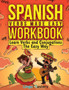 Spanish Verbs Made Easy Workbook : Learn Verbs and Conjugations The Easy Way