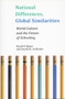 National Differences, Global Similarities : World Culture and the Future of Schooling