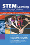 STEM Learning with Young Children : Inquiry Teaching with Ramps and Pathways