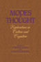 Modes of Thought : Explorations in Culture and Cognition