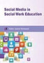 Social Media in Social Work Education