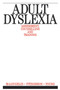 Adult Dyslexia : Assessment, Counselling and Training