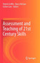 Assessment and Teaching of 21st Century Skills