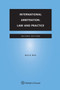 International Arbitration : Law and Practice